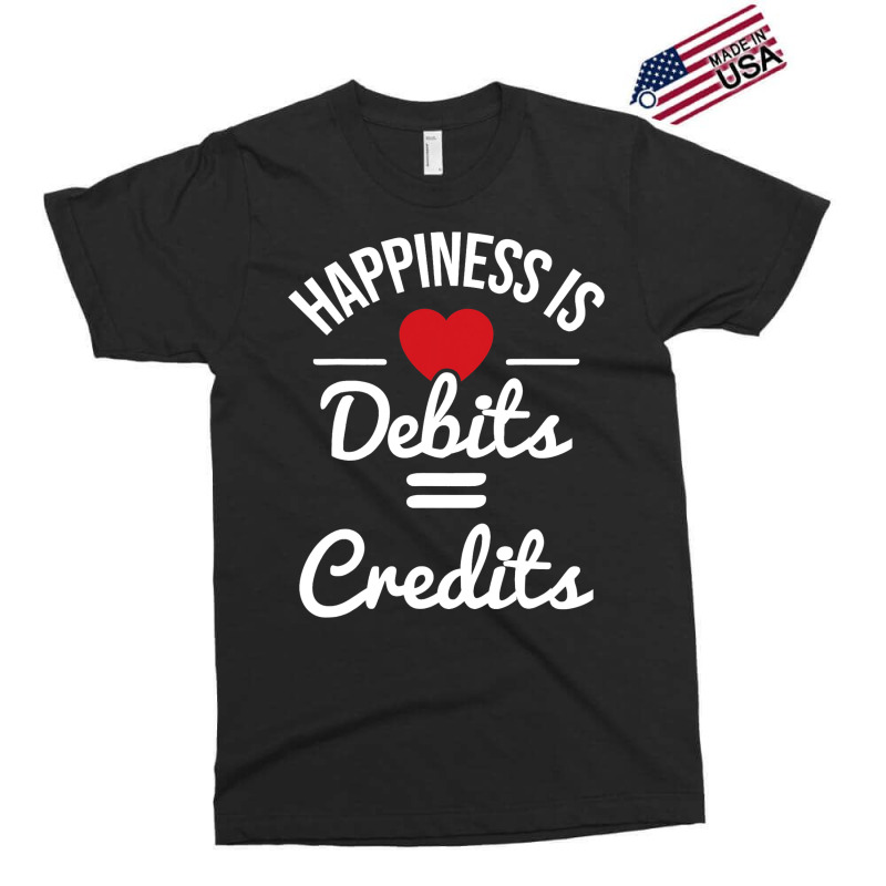 Happiness Is Debits Credits Accountant Bookkeeper  Exclusive T-shirt | Artistshot