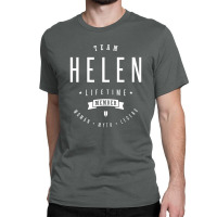 Team Helen Lifetime Member Classic T-shirt | Artistshot