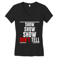 Funny Writer Author Show Dont Tell Women's V-neck T-shirt | Artistshot