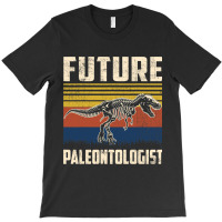 Funny Future Paleontologist Fossil Dinosaurs Lover T-shirt | Artistshot