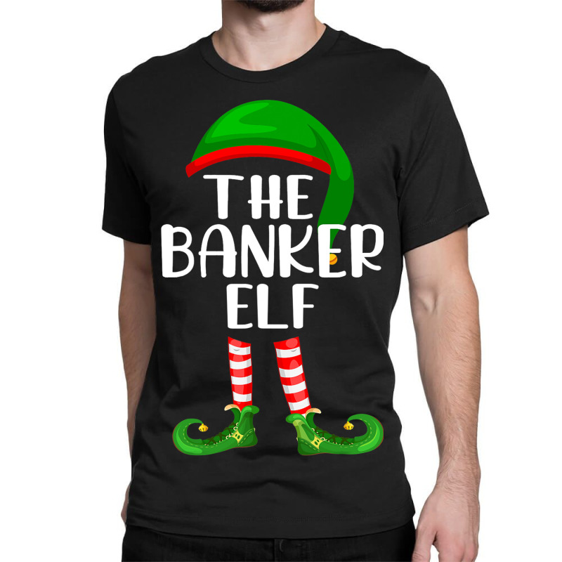 Funny The Banker Elf Matching Family Christmas Classic T-shirt by ERICJONES | Artistshot