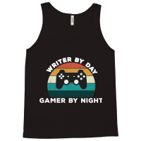 Funny Writer By Day Gamer By Night Write Video Gam Tank Top | Artistshot