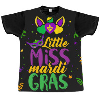 Funny Little Miss Mardi Gras Cute Mardi Gras Unico Graphic T-shirt | Artistshot