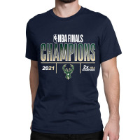 Bucks Champions Finals 2021 T Shirt Classic T-shirt | Artistshot