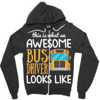 Funny School Bus Driver Gift Awesome Bus Driver Zipper Hoodie | Artistshot