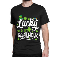 Funny Lucky To Be A Bartender Shamrock St Patricks Classic T-shirt | Artistshot