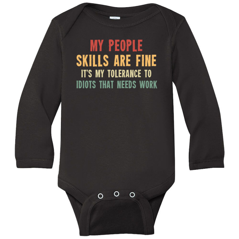 My People Skills Are Fine Long Sleeve Baby Bodysuit | Artistshot