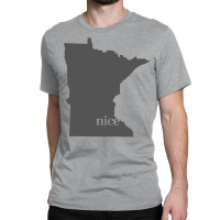 Minnesota Nice (gray) Classic T-shirt | Artistshot