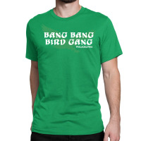 Bang Bang Bird Gang Philadelphia Classic T-shirt | Artistshot