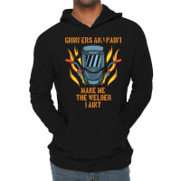 Grinders And Paint Make Me The Welder I Aint Funny Lightweight Hoodie | Artistshot