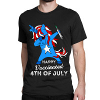 Happy Vaccinated 4th Of July Men Women Pro Vaccine Classic T-shirt | Artistshot