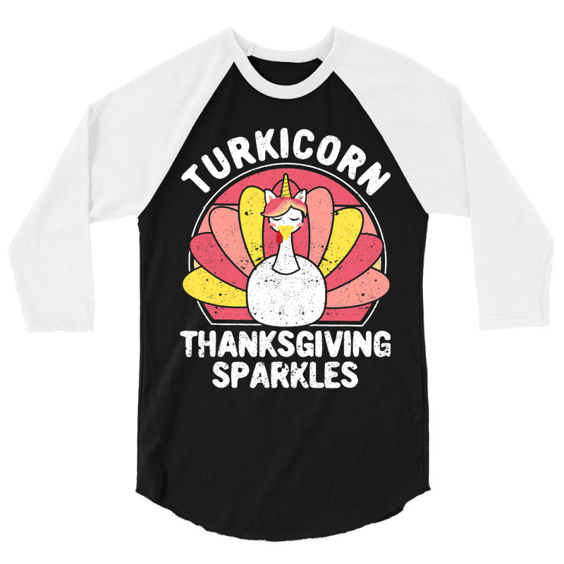 Funny Turkey Unicorn Animal Turkicorn Thanksgiving 3/4 Sleeve Shirt | Artistshot