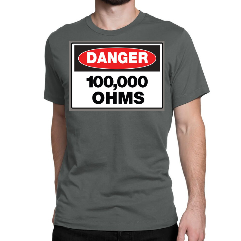 Danger   100,00 Ohms Poster Classic T-shirt | Artistshot