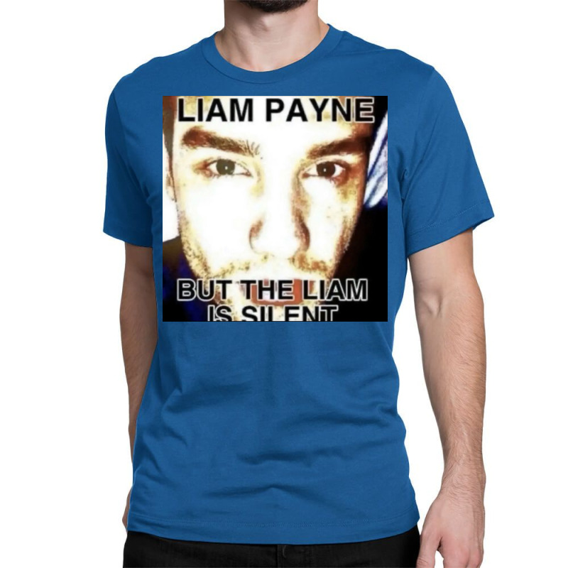 Liam Payne But The Liam Is Silent  Poster Classic T-shirt | Artistshot