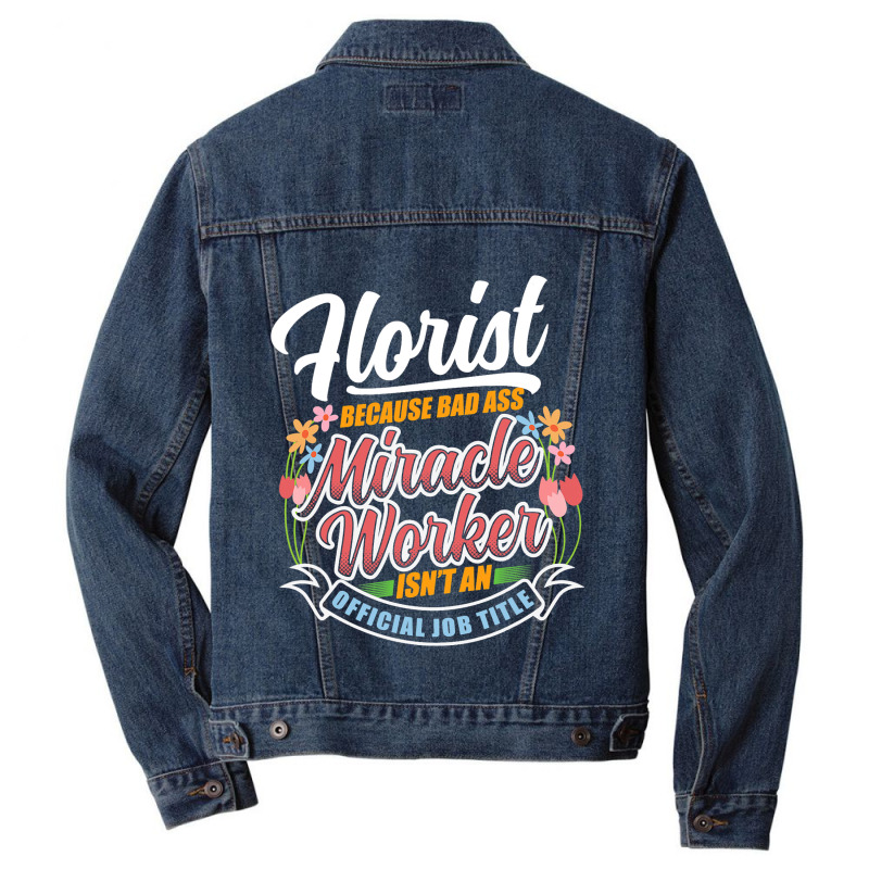 Florists Flower Arranging Gardener Men Denim Jacket | Artistshot