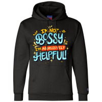 Womens Im Not Bossy Im Aggressively Helpful Funny  Champion Hoodie | Artistshot