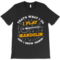 Funny Mandolin Saying Gift Folk Music Bluegrass T-shirt | Artistshot