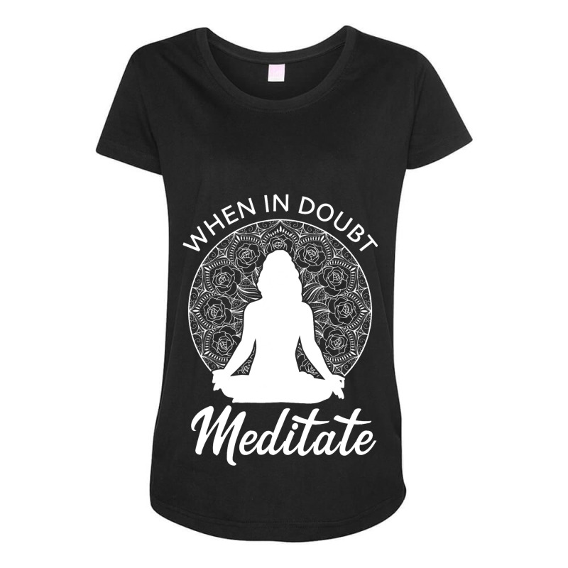 When In Doubt Meditate Woman Meditation Silhouette Maternity Scoop Neck T-shirt by LoreleiRichmond | Artistshot