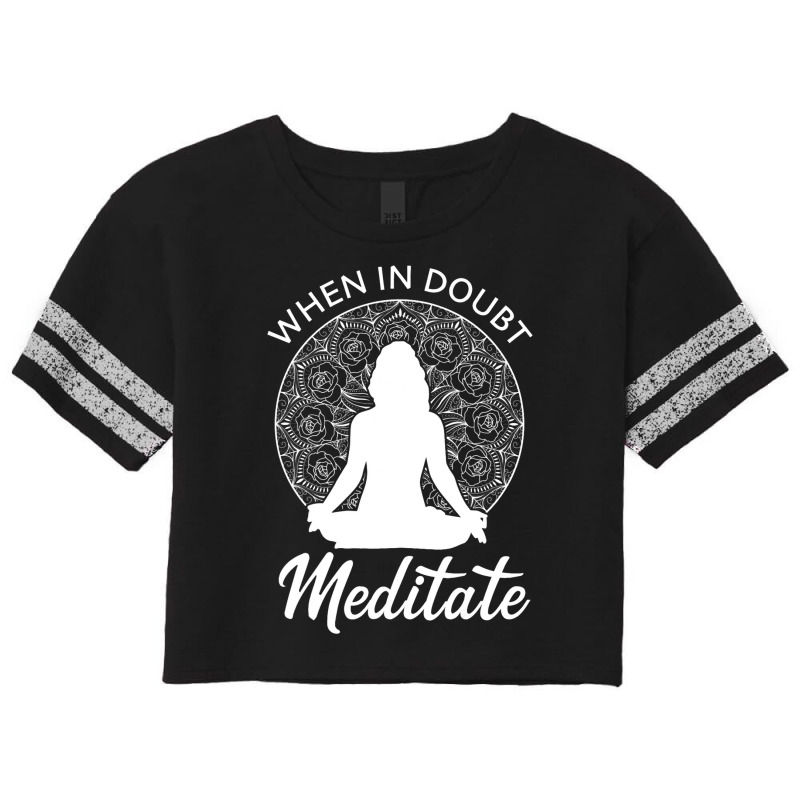 When In Doubt Meditate Woman Meditation Silhouette Scorecard Crop Tee by LoreleiRichmond | Artistshot