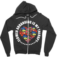 Flower Arranging My Therapy Gardener Plants Floris Zipper Hoodie | Artistshot