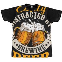 Easily Distracted By Brewing Beer Graphic T-shirt | Artistshot