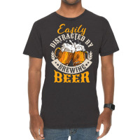 Easily Distracted By Brewing Beer Vintage T-shirt | Artistshot