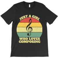 Womens Just A Girl Who Loves Composing T-shirt | Artistshot