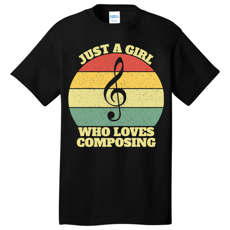 Womens Just A Girl Who Loves Composing Basic T-shirt | Artistshot