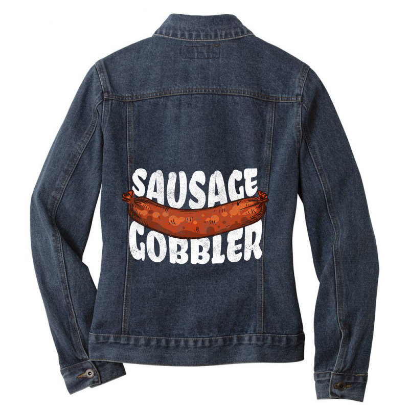 Funny Sausage Gobbler Bbq Grill Love Food Meat Ladies Denim Jacket by XAVIERESPREE | Artistshot