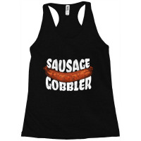 Funny Sausage Gobbler Bbq Grill Love Food Meat Racerback Tank | Artistshot