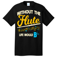 Flute Player Musical Woodwind Instrument Music Ins Basic T-shirt | Artistshot