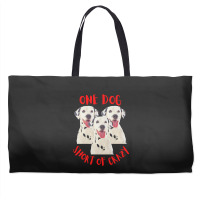 One Dog Short Of Crazy T  Shirtone Dog Short Of Crazy T  Shirt (14) Weekender Totes | Artistshot