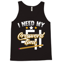 Funny Crosswords Puzzles I Need My Crossword Time  Tank Top | Artistshot