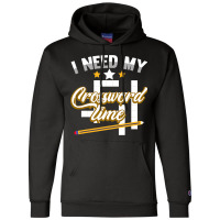 Funny Crosswords Puzzles I Need My Crossword Time  Champion Hoodie | Artistshot