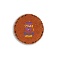 I Am A Bladder Cancer Survivor, What Is Your Superpower Round Leatherette Patch | Artistshot