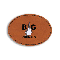 Big Chungus Oval Leatherette Patch | Artistshot