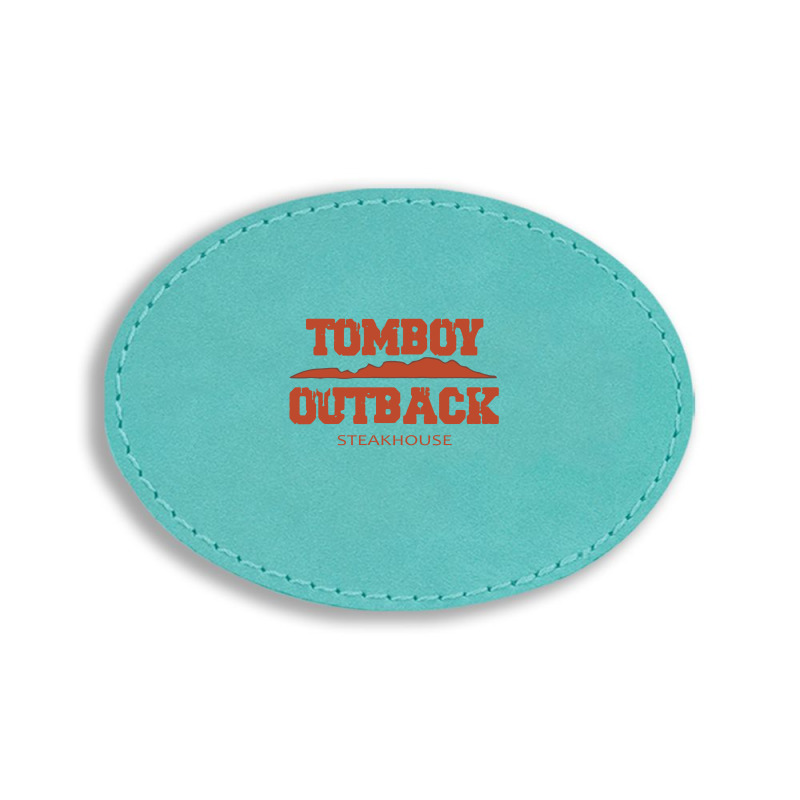 Tomboy Outback Steakhouse Oval Leatherette Patch | Artistshot