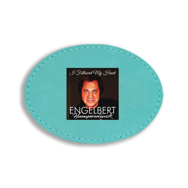 Engelbert Humperdinck Oval Leatherette Patch | Artistshot