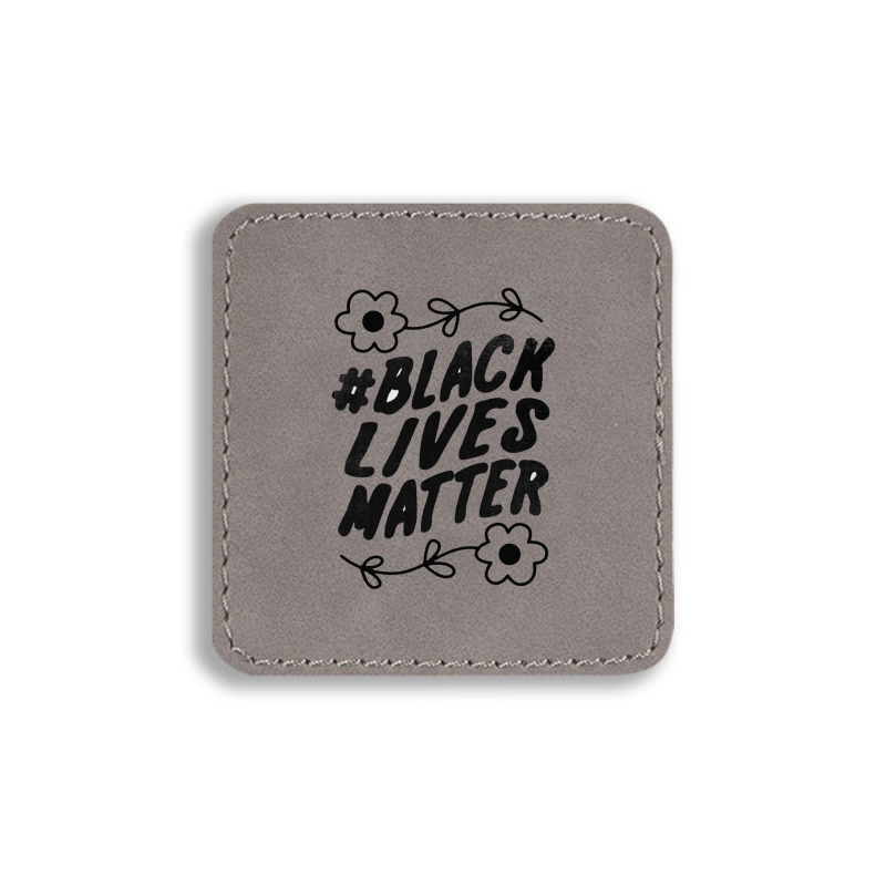 Black Live Is Matter Square Leatherette Patch | Artistshot