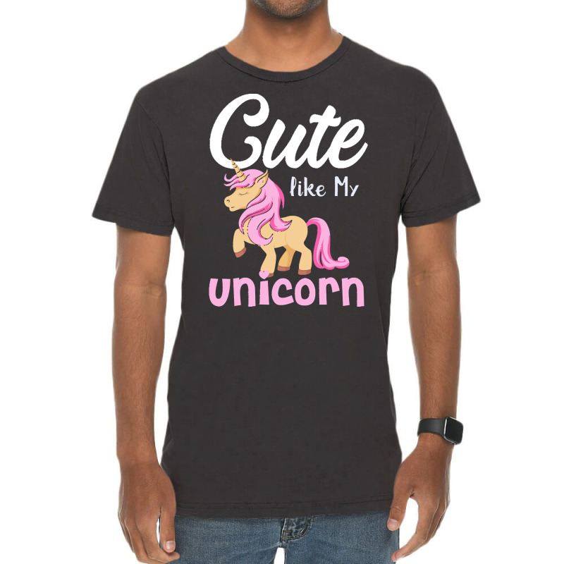 Cute Like My Unicorn T  Shirtcute Like My Unicorn Gift Idea T  Shirt Vintage T-shirt | Artistshot