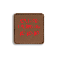 Now I Have A Machine Gun Die Hard Square Leatherette Patch | Artistshot