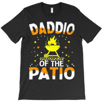 Funny Daddio Of The Patio Fathers Day Bbq Grill Da T-shirt | Artistshot