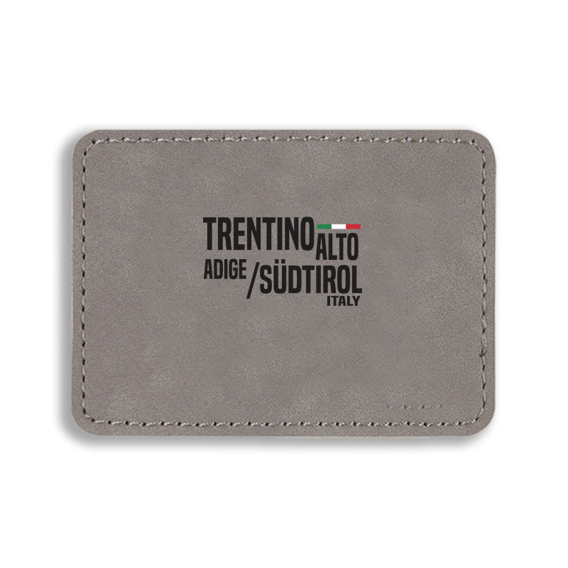 Trentino Alto Adige Sudtirol Rectangle  Leatherette Patch | Artistshot