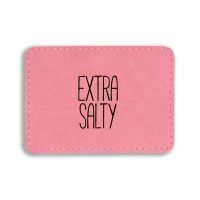 Extra Salty Black Rectangle  Leatherette Patch | Artistshot