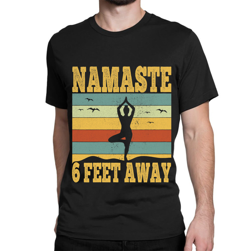 Womens Namaste  Feet Away For Yoga Lovers Yoga Cla Classic T-shirt | Artistshot