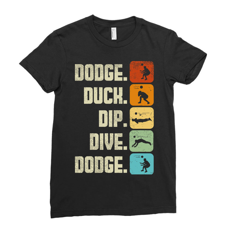 Funny Dodgeball Dodge Duck Dip Dive Dodge Ball Vin Ladies Fitted T-Shirt by EmpressSmithson | Artistshot