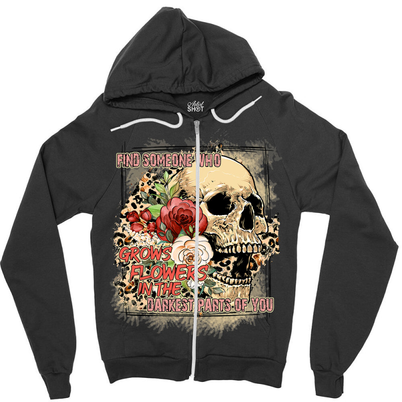 Find Someone Who Grows Flowers Boho Leopard Skull  Zipper Hoodie | Artistshot