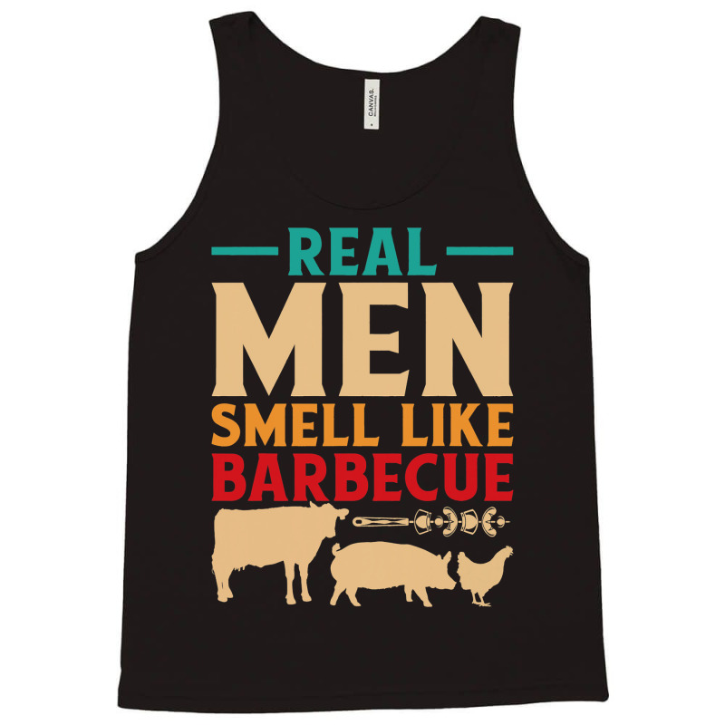 Funny Bbq Grill Grilling Smoker Real Men Smell Lik Tank Top | Artistshot