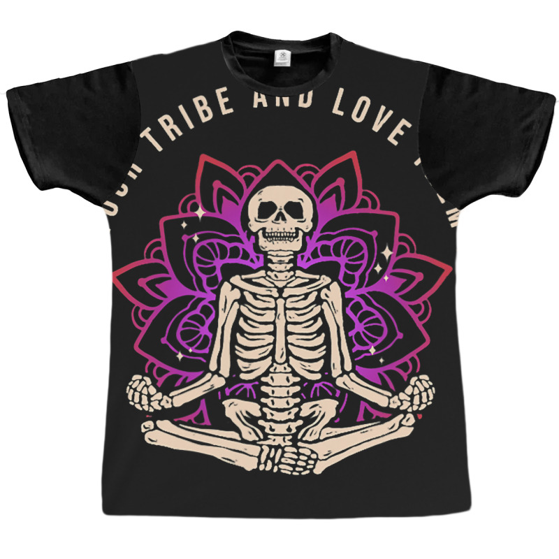 Find Your Tribe Love Them Hard Skeleton Yoga Medit Graphic T-shirt | Artistshot