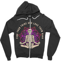 Find Your Tribe Love Them Hard Skeleton Yoga Medit Zipper Hoodie | Artistshot